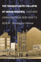 front cover of The Transatlantic Collapse of Urban Renewal