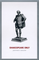 front cover of Shakespeare Only