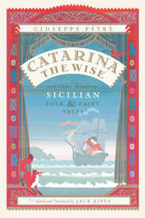 front cover of Catarina the Wise and Other Wondrous Sicilian Folk and Fairy Tales