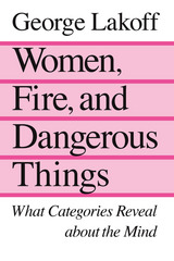 front cover of Women, Fire, and Dangerous Things