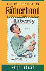 front cover of The Modernization of Fatherhood