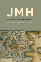 front cover of The Journal of Modern History, volume 92 number 2 (June 2020)