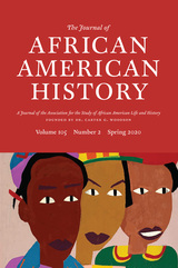 front cover of The Journal of African American History, volume 105 number 2 (Spring 2020)