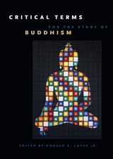 front cover of Critical Terms for the Study of Buddhism