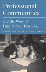 front cover of Professional Communities and the Work of High School Teaching