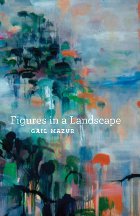 front cover of Figures in a Landscape