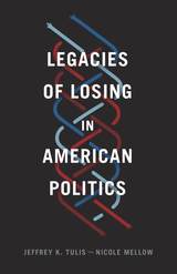 front cover of Legacies of Losing in American Politics