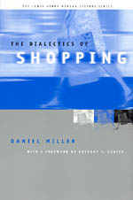 front cover of The Dialectics of Shopping
