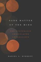 front cover of Dark Matter of the Mind