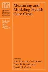 front cover of Measuring and Modeling Health Care Costs