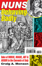 front cover of Nuns Behaving Badly