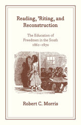 front cover of Reading, 'Riting, and Reconstruction