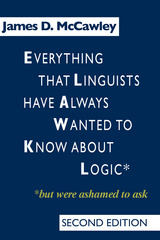 front cover of Everything that Linguists have Always Wanted to Know about Logic . . . But Were Ashamed to Ask