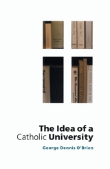 front cover of The Idea of a Catholic University