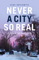 front cover of Never a City So Real