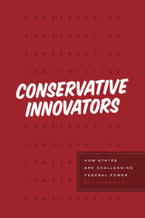 front cover of Conservative Innovators