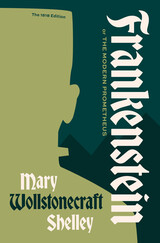 front cover of Frankenstein, or the Modern Prometheus