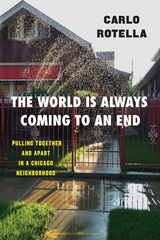 front cover of The World Is Always Coming to an End
