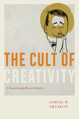 front cover of The Cult of Creativity