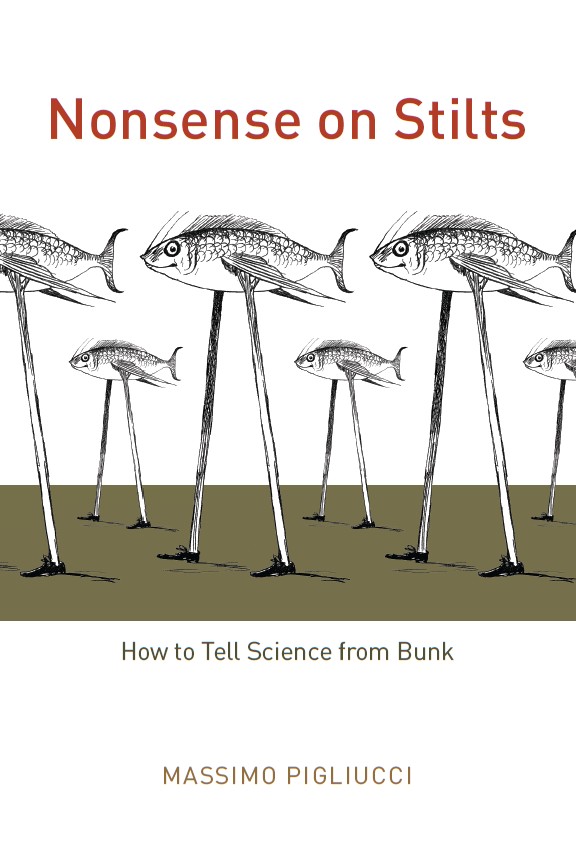 Nonsense on Stilts How to Tell Science from Bunk (9780226667867
