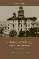 front cover of A History of Chicago, Volume II