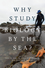 front cover of Why Study Biology by the Sea?