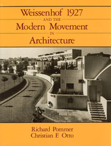 front cover of Weissenhof 1927 and the Modern Movement in Architecture