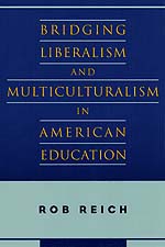front cover of Bridging Liberalism and Multiculturalism in American Education