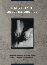 front cover of A Century of Juvenile Justice