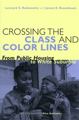 front cover of Crossing the Class and Color Lines