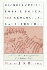 front cover of Georges Cuvier, Fossil Bones, and Geological Catastrophes
