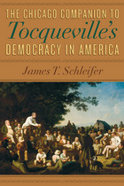 front cover of The Chicago Companion to Tocqueville's Democracy in America