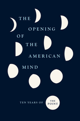 front cover of The Opening of the American Mind