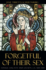 front cover of Forgetful of Their Sex