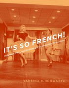 front cover of It's So French!