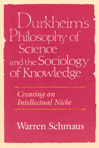front cover of Durkheim's Philosophy of Science and the Sociology of Knowledge