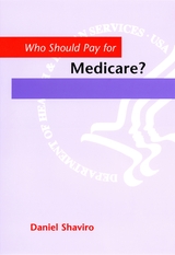front cover of Who Should Pay for Medicare?