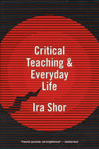 front cover of Critical Teaching and Everyday Life