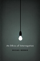 front cover of An Ethics of Interrogation
