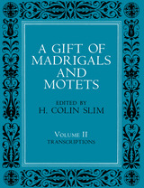 front cover of A Gift of Madrigals and Motets, Volume 2