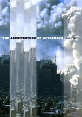 front cover of The Architecture of Aftermath