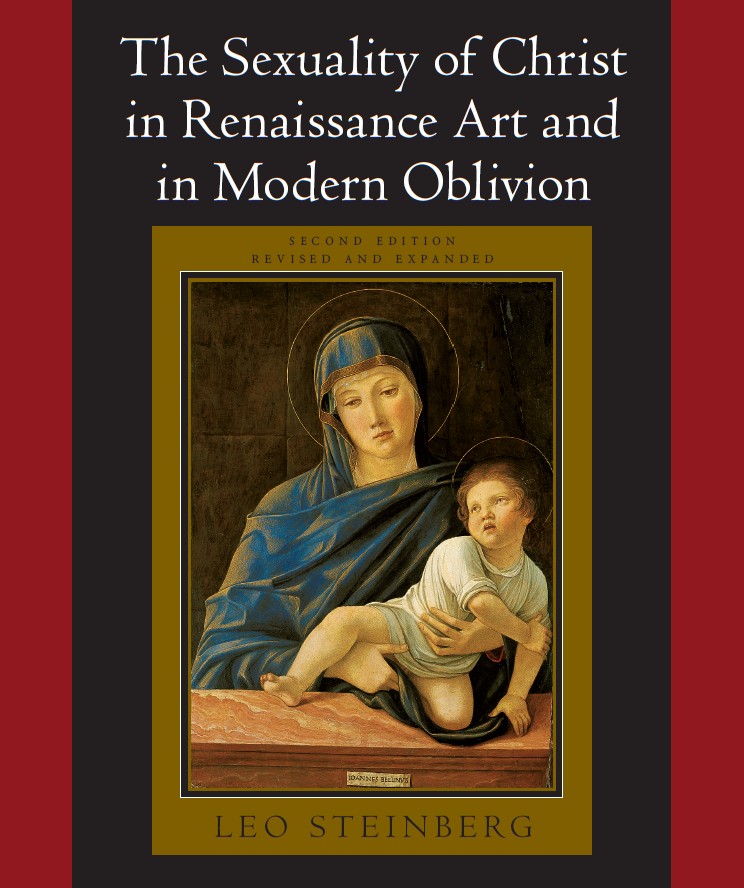 The Sexuality of Christ in Renaissance Art and in Modern Oblivion