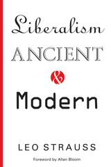 front cover of Liberalism Ancient and Modern