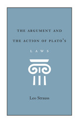 front cover of The Argument and the Action of Plato's Laws