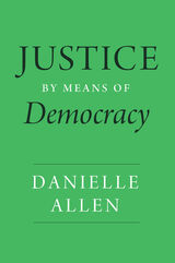 front cover of Justice by Means of Democracy