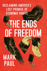front cover of The Ends of Freedom