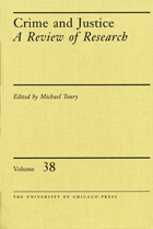 front cover of Crime and Justice, Volume 38