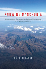 front cover of Knowing Manchuria