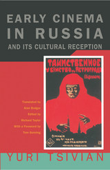 front cover of Early Cinema in Russia and Its Cultural Reception