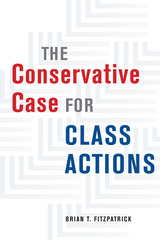 front cover of The Conservative Case for Class Actions